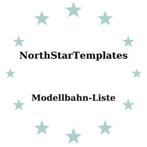 May include: White background with the text "NorthStarTemplates" above "Modellbahn-Liste". Light blue stars encircle the text. The image is a graphic design.