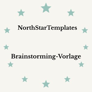May include: A light beige background with a ring of teal stars encircling the text "NorthStarTemplates" and "Brainstorming-Vorlage" in black font. The design is simple and clean.