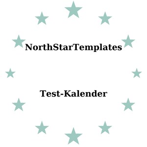 Könnte beinhalten: Weißer Hintergrund mit einem Kranz aus helltürkisen Sternen, der den Text "NorthStarTemplates" über "Test-Kalender" umgibt. Der Text ist fett und schwarz.