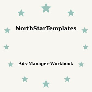 Könnte beinhalten: Ein hellbeiger Hintergrund mit einem Ring aus türkisfarbenen Sternen, der den Text "NorthStarTemplates" über "Ads-Manager-Workbook" in schwarzer Schrift umgibt. Das Design ist schlicht und sauber.