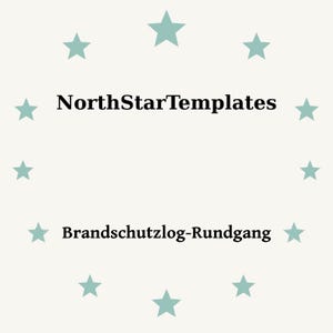 Può includere: Una grafica digitale bianca con il testo nero NorthStarTemplates e Brandschutzlog-Rundgang disposto al centro. Dodici stelle color verde acqua chiaro sono posizionate in formazione circolare attorno al testo su uno sfondo bianco.