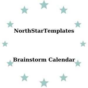Może przedstawiać: Białe tło z okręgiem jasnoturkusowych gwiazd otaczających tekst "NorthStarTemplates" nad "Brainstorm Calendar" pogrubioną, czarną czcionką. Projekt jest prosty i czysty.