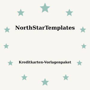 Puede incluir: Gráfico beige claro con el texto "NorthStarTemplates" en negro, rodeado de estrellas turquesas. Debajo, el texto "Kreditkarten-Vorlagenpaket" también está en negro. El diseño es simple y limpio.