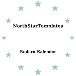 May include: White background with a ring of light teal stars surrounding the text "NorthStarTemplates" above "Rudern-Kalender" in black font.