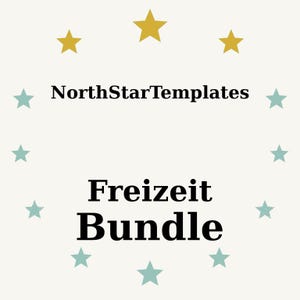 May include: A cream-colored graphic with the text "NorthStarTemplates" above "Freizeit Bundle" in a bold font. The design includes gold and teal stars arranged around the text.