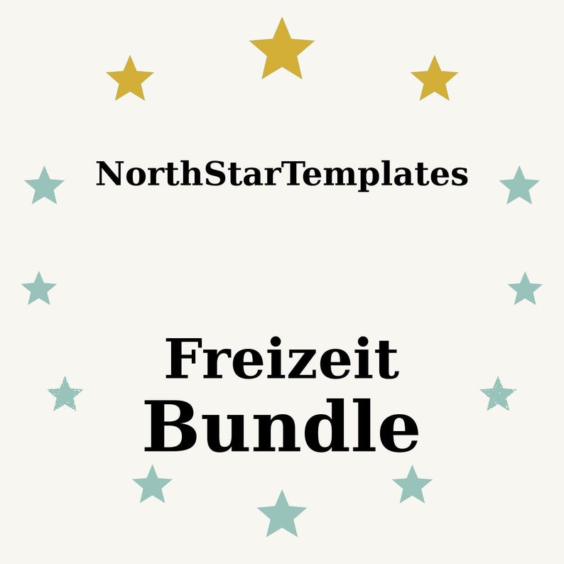 K&ouml;nnte beinhalten: Ein cremefarbenes Grafikdesign mit dem Text "NorthStarTemplates" &uuml;ber "Freizeit Bundle" in fetter Schrift. Das Design umfasst goldene und t&uuml;rkisfarbene Sterne, die um den Text angeordnet sind.