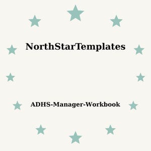 Könnte beinhalten: Cremefarbene Grafik mit dem Text "NorthStarTemplates" und "ADHS-Manager-Workbook" in Schwarz. Helltürkise Sterne sind kreisförmig um den Text angeordnet und bilden einen dekorativen Rahmen.
