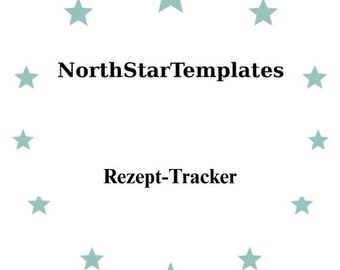 Könnte beinhalten: Weißer Hintergrund mit türkisblauen Sternen, die den schwarzen Text "NorthStarTemplates" und "Rezept-Tracker" umkreisen. Das Design ist schlicht und sauber, mit Fokus auf dem Text.