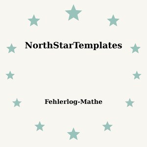 Puede incluir: Un fondo beige claro con estrellas turquesas dispuestas en círculo. El texto "NorthStarTemplates" está en el centro, con "Fehlerlog-Mathe" debajo, ambos en negro.