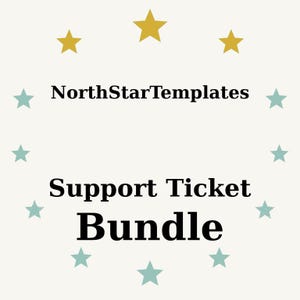 Puede incluir: Gráfico color crema con el texto "NorthStarTemplates" encima de "Support Ticket Bundle". El texto está en negrita negra, rodeado de estrellas doradas y turquesas.