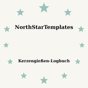 Puede incluir: Fondo beige claro con estrellas turquesas dispuestas en círculo. El texto "NorthStarTemplates" está en negro, encima del texto "Kerzengießen-Logbuch", también en negro.