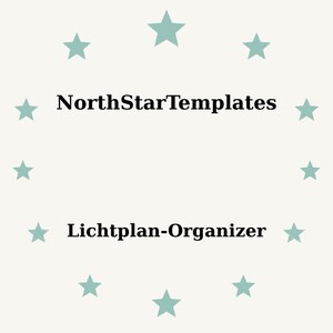 May include: A light beige background with a ring of teal stars surrounding the text "NorthStarTemplates" and "Lichtplan-Organizer" in black font.