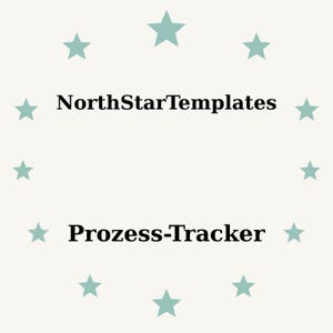 Può includere: Grafica color crema con il testo "NorthStarTemplates" sopra "Prozess-Tracker" in nero. Stelle verde acqua chiaro circondano il testo, creando un bordo decorativo.