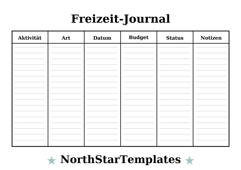 K&ouml;nnte beinhalten: Eine schwarz-wei&szlig;e, druckbare Journalseite mit dem Titel "Freizeit-Journal" oben. Die Seite ist in Spalten unterteilt, die mit "Aktivit&auml;t", "Art", "Datum", "Budget", "Status" und "Notizen" beschriftet sind. Das NorthStarTemplates-Logo befindet sich unten.