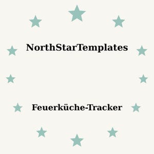 May include: A light beige background with teal stars arranged in a circle. The text "NorthStarTemplates" is centered at the top, and "Feuerküche-Tracker" is centered at the bottom in black font.
