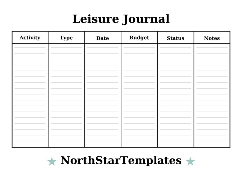 K&ouml;nnte beinhalten: Eine wei&szlig;e Vorlage f&uuml;r ein Freizeitjournal mit Spalten f&uuml;r Aktivit&auml;t, Typ, Datum, Budget, Status und Notizen. Der Titel "Leisure Journal" steht oben und das Logo NorthStarTemplates unten.