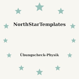 Könnte beinhalten: Eine digitale Grafik mit dem schwarzen Text NorthStarTemplates und Übungscheck-Physik, zentriert auf einem hellcremefarbenen Hintergrund. Zwölf helltürkise Sterne sind kreisförmig um den Text angeordnet und bilden einen Rand.