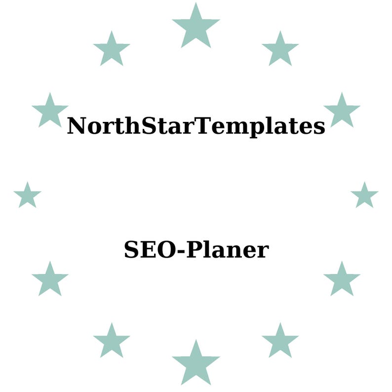 Peut inclure: Fond blanc avec un cercle d'&eacute;toiles vert d'eau entourant le texte "NorthStarTemplates" et "SEO-Planer" en noir. Le design est simple et &eacute;pur&eacute;.