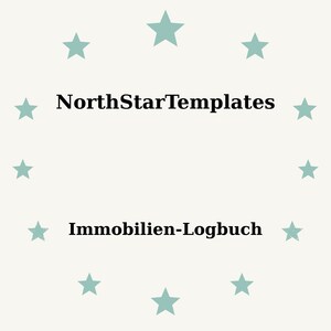 May include: A light beige background with teal stars arranged in a circle. The text "NorthStarTemplates" is in black, above the text "Immobilien-Logbuch", also in black.