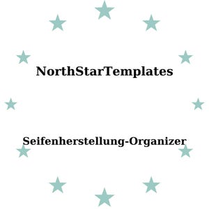 May include: White background with the text "NorthStarTemplates" in black, above the text "Seifenherstellung-Organizer". Light teal stars encircle the text. The image is a graphic design.