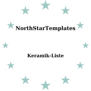 May include: White background with a circle of light teal stars. The text "NorthStarTemplates" is centered at the top, with "Keramik-Liste" below it in a bold font.