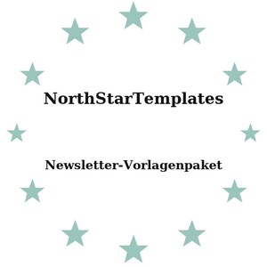 Puede incluir: Fondo blanco con un círculo de estrellas verde azulado claro. El texto "NorthStarTemplates" está centrado sobre "Newsletter-Vorlagenpaket" en negro, fuente sans-serif. El diseño sugiere una plantilla o producto digital.