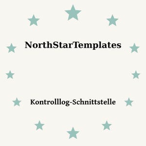 May include: A graphic design featuring the black text NorthStarTemplates and Kontrollog-Schnittstelle centered on a light cream background, surrounded by a circular arrangement of twelve light teal five-pointed stars.