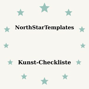 Puede incluir: Fondo beige claro con un círculo de estrellas turquesas que rodean el texto "NorthStarTemplates" y "Kunst-Checkliste" en negro, fuente sans-serif. Diseño sencillo y limpio.