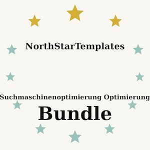 May include: A cream-colored graphic with the text "NorthStarTemplates" and "Bundle" in black. The text "Suchmaschinenoptimierung Optimierung" is also present. Gold and teal stars surround the text.