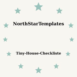 May include: A light beige background with teal stars encircling the text. The text reads "NorthStarTemplates" above "Tiny-House-Checkliste" in a black, sans-serif font. The overall design is simple and clean.