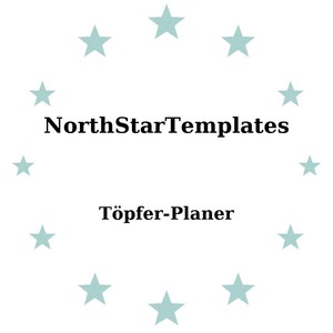 May include: A white background with the text "NorthStarTemplates" above "Töpfer-Planer" in black. Light blue stars surround the text.