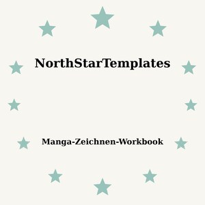 May include: A light beige graphic with the text "NorthStarTemplates" in black, surrounded by teal stars. Below the text is "Manga-Zeichnen-Workbook" in black. The design is simple and clean.