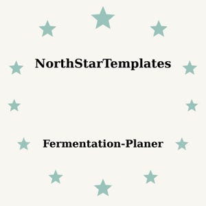 Könnte beinhalten: Ein hellbeiger Hintergrund mit einem Kranz aus türkisfarbenen Sternen, der den Text "NorthStarTemplates" und "Fermentation-Planer" in schwarzer Schrift umgibt. Das Design ist schlicht und sauber.