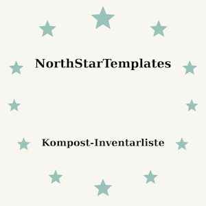 May include: A light beige background with a ring of teal stars surrounding the text "NorthStarTemplates" and "Kompost-Inventarliste" in black font. The design is simple and clean.