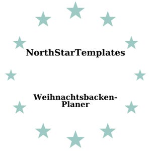 Könnte beinhalten: Weißer Hintergrund mit einem Kranz aus helltürkisen Sternen, der den Text "NorthStarTemplates" über "Weihnachtsbacken-Planer" umgibt. Der Text ist fett und schwarz.