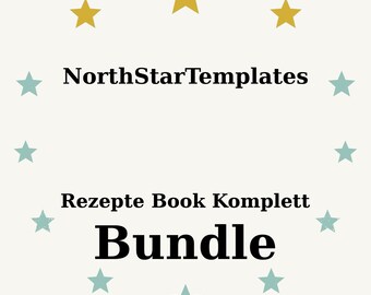 May include: Cream-colored graphic with the text "NorthStarTemplates" above "Rezepte Book Komplett Bundle." The text is surrounded by a circle of teal and gold stars.