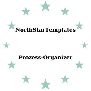 Könnte beinhalten: Weißer Hintergrund mit einem Ring aus helltürkisen Sternen, der den Text "NorthStarTemplates" über "Prozess-Organizer" in schwarzer Schrift umgibt.