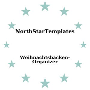 Könnte beinhalten: Weißer Hintergrund mit einem Kreis aus hellblauen Sternen. Der Text "NorthStarTemplates" steht über "Weihnachtsbacken-Organizer" in schwarzer Schrift.