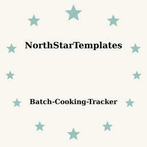 Könnte beinhalten: Ein hellbeiger Hintergrund mit einem Ring aus türkisfarbenen Sternen, der den Text "NorthStarTemplates" über "Batch-Cooking-Tracker" in schwarzer Schrift umgibt. Das Design ist schlicht und sauber.