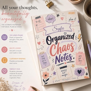 May include: A hardback notebook with a cream-coloured cover featuring the title Organized Chaos Notes and the name Sofia. The cover is decorated with colourful illustrations of sticky notes, hearts, stars, and flowers, along with text including to do, ideas, plan it, one step at a time, you got this, and messy but magic.