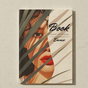 May include: A hardcover book with a woman's face on the cover, partially obscured by green leaves and shadows. The title "Book" is displayed in elegant script, with the words "master of beauty" and the name "Emma" below.