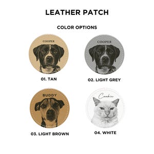 May include: Leather patch options featuring pet portraits. The image shows four circular patches in tan, light grey, and light brown, and white. Each patch has a different pet portrait with the pet's name above the image.