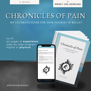 Könnte beinhalten: Ein digitales E-Book und ein Print-on-Demand-Leitfaden mit dem Titel Chronicles of Pain: My Ultimate Guide for Shin Injuries in Ballet von Anatole Blaineau. Das Cover zeigt eine Tänzersilhouette in einer kreisförmigen Skyline.
