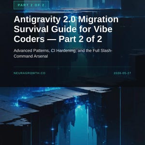Migratiegids voor Antigravity 2.0: geavanceerde patronen en CLI-beheersing voor Vibe Coders afbeelding 1