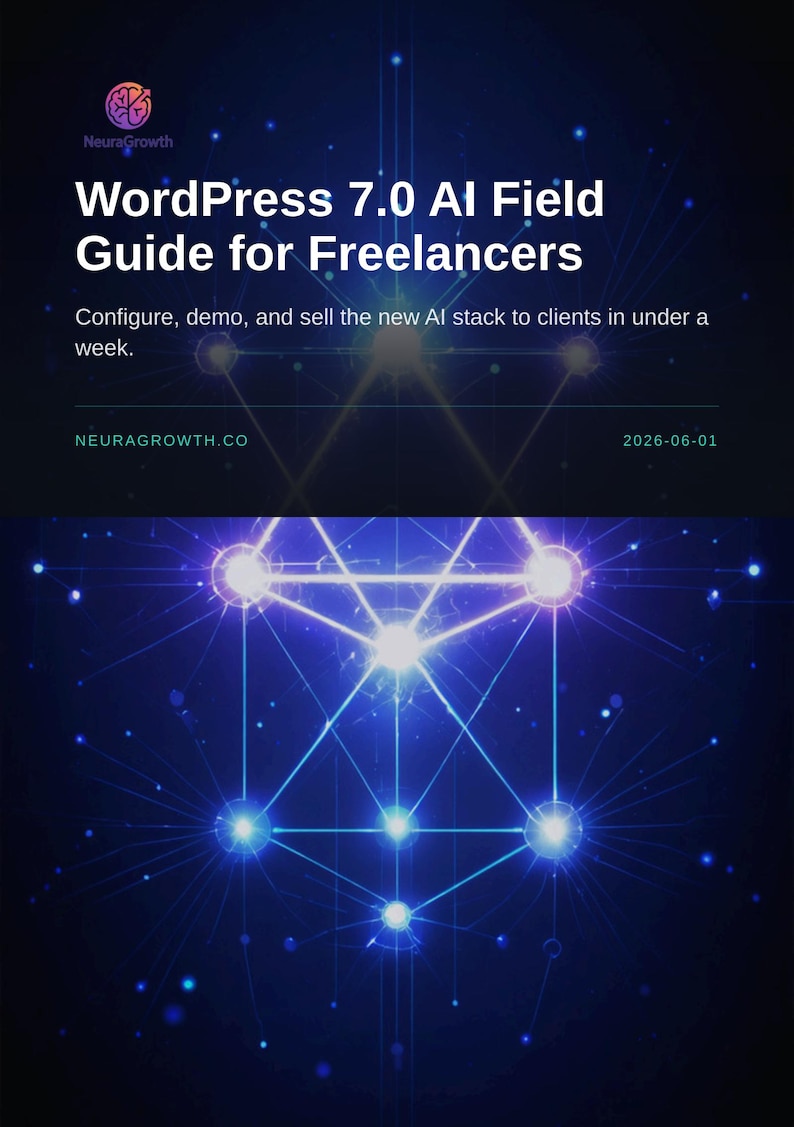 Guida pratica all'intelligenza artificiale per WordPress 7.0 per freelance: configurazione e vendite in 7 giorni immagine 1