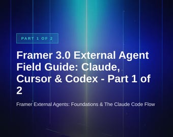 Framer External Agents Field Guide: Claude & Cursor Setup