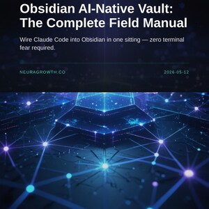 以下が含まれることがあります： 暗い背景に白い文字で「Obsidian Al-Native Vault: The Complete Field Manual」と書かれた本の表紙。 NeuraGrowthのロゴと「Wire Claude Code into Obsidian in one sitting — zero terminal fear required」というテキストが含まれています。