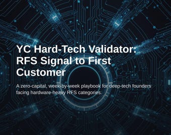 YC Hard-Tech Validator: RFS Signal to First Customer Playbook