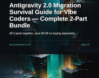 Guide de migration Antigravity 2.0 pour les codeurs Vibe - Lot complet en 2 parties