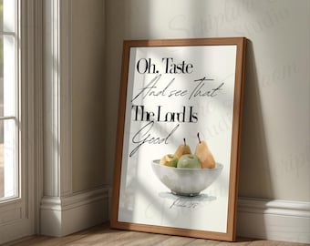 Oh Geschmack und siehe, dass der Herr gut ist Druck, Psalm 34: 8 Bibel Vers Wandkunst, christliche Küchendekoration, digitaler Download Glaube Geschenk